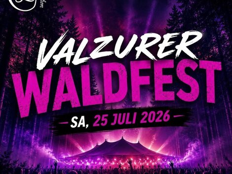 A poster for the Valzurer Waldfest on July 26, 2025. It shows details about admission prices, a free shuttle, and a party with a DJ.